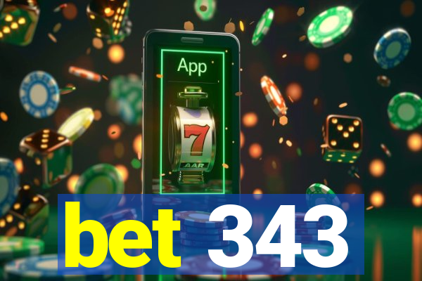 bet 343